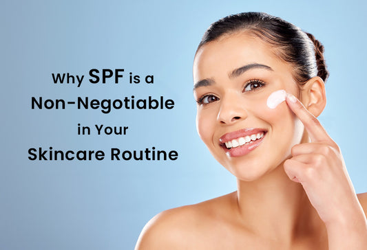 Why SPF is a Non-Negotiable in Your Skincare Routine