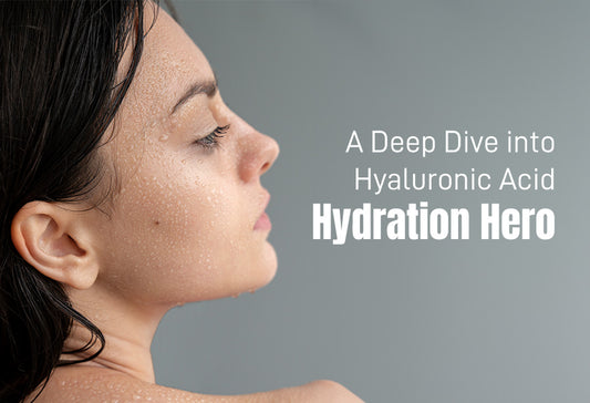 A Deep Dive into Hyaluronic Acid: Hydration Hero