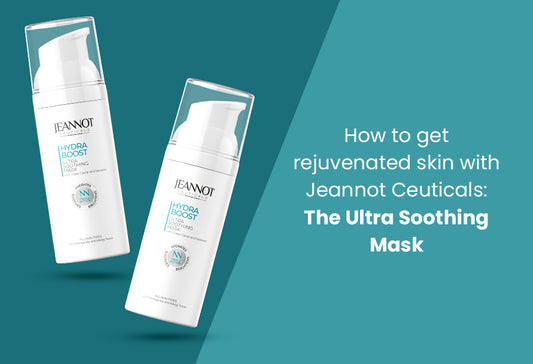How to get rejuvenated skin with Jeannot Ceuticals: The Ultra Soothing Mask